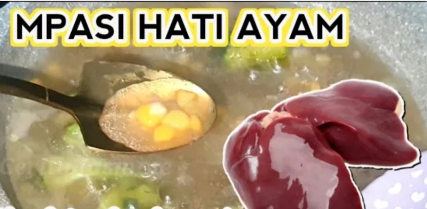 Bantu Tumbuh Kembang Bayi, Berikut 6 Manfaat Menambahkan Hati Ayam ke Menu MPASI
