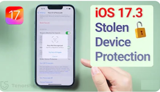Fitur Stolen Device Protection Hadir di iOS 17.3, Keamanan Berlapis Bikin Pencuri Frustasi