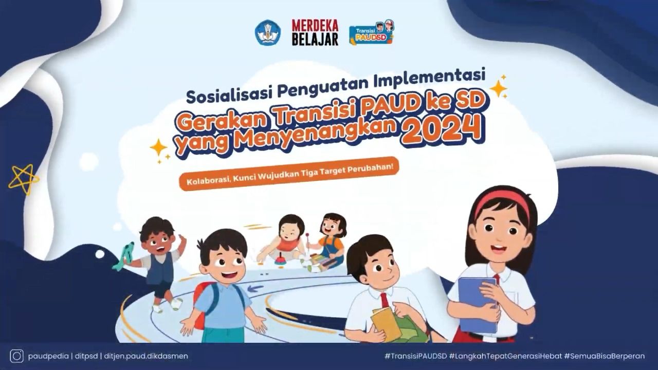 Penguatan Implementasi Gerakan Transisi PAUD ke SD yang Menyenangkan 