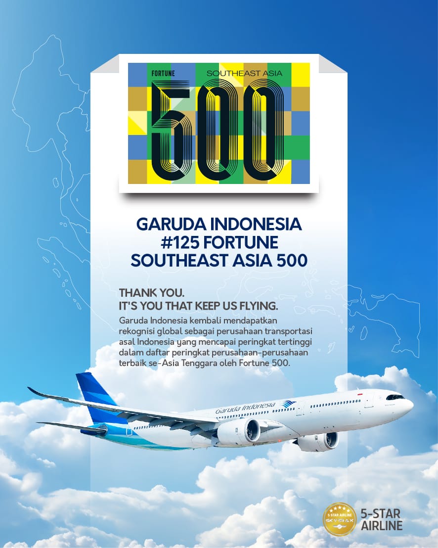 Garuda Indonesia Masuk dalam Jajaran Perusahaan Terbaik se-Asia Tenggara Versi Fortune Southeast Asia 500