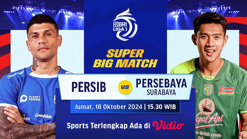 Jadwal Liga 1 Pekan ke-8: Ada Super Big Match Persib vs Persebaya ! 