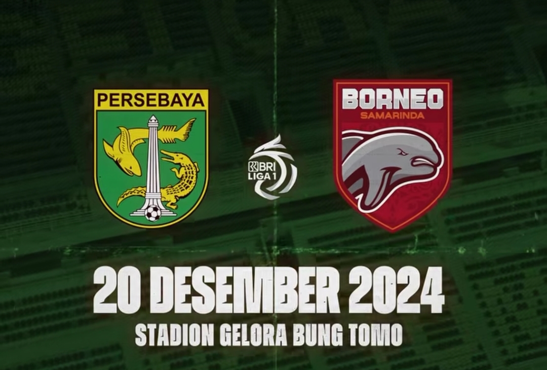 Jadwal Pertandingan Pekan ke 16 Liga 1 2024-2025 : Persebaya surabaya vs Borneo FC