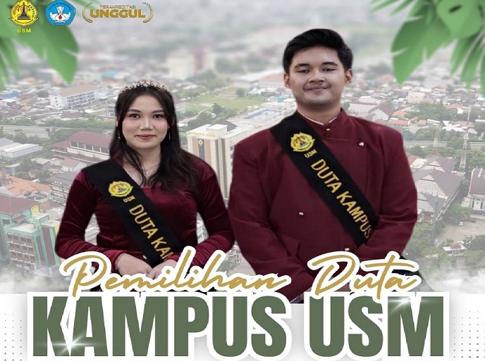 USM Gelar Pemilihan Duta Kampus 2025, Berikut Persyaratannya