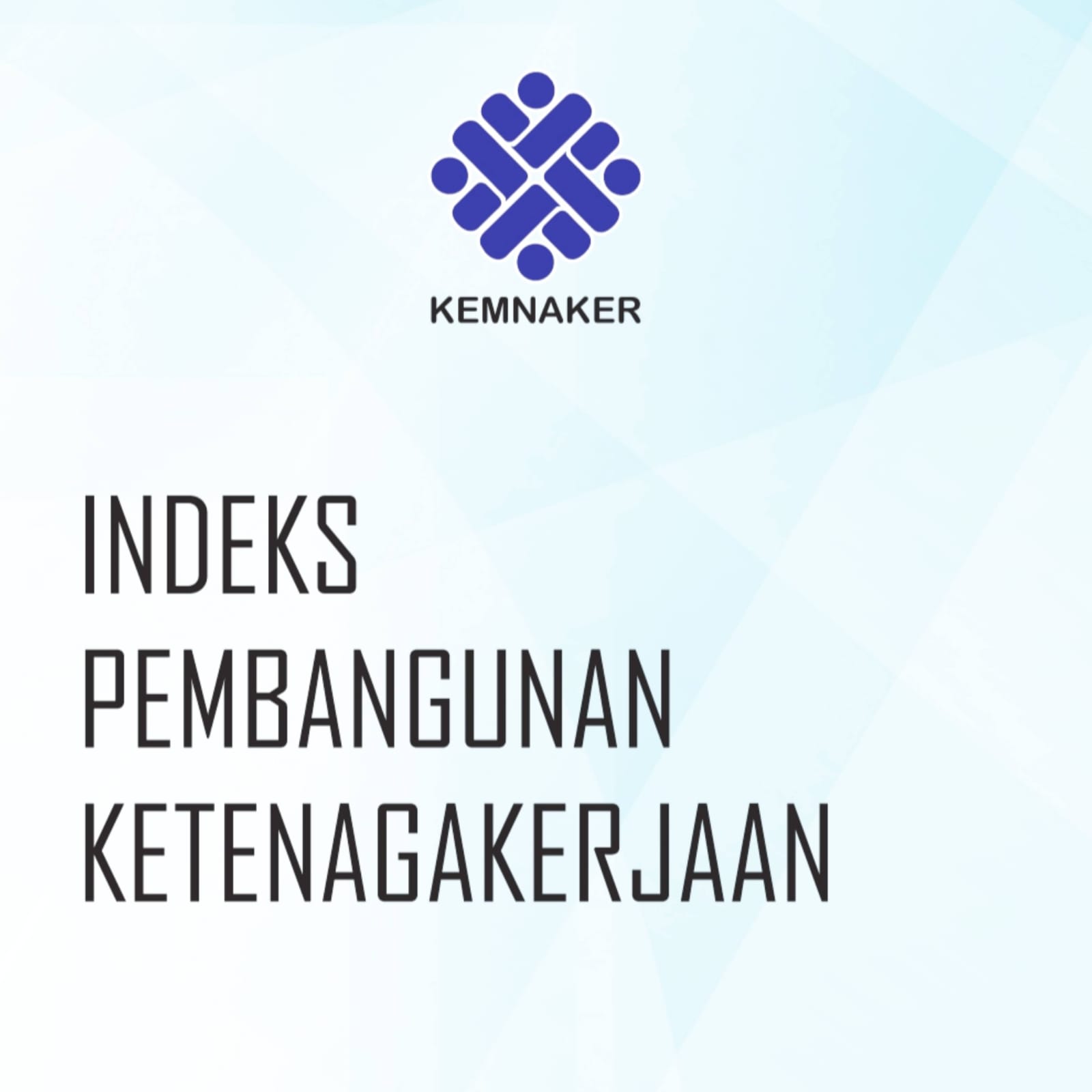 Indeks Pembangunan Ketenagakerjaan, Apa Itu?
