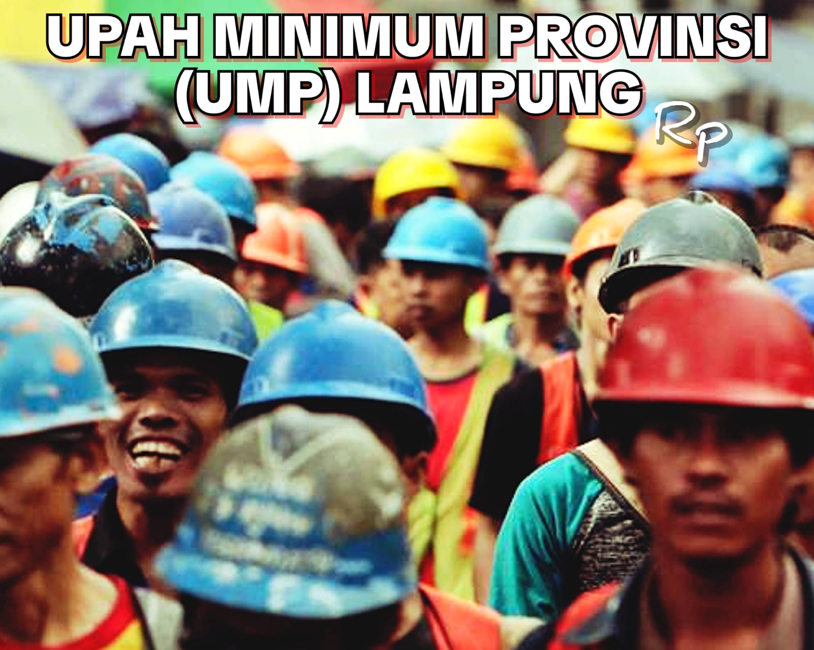 Dari 300 Ribuan Kini 3 Jutaan, Ini Dia UMP Lampung 2005–2026