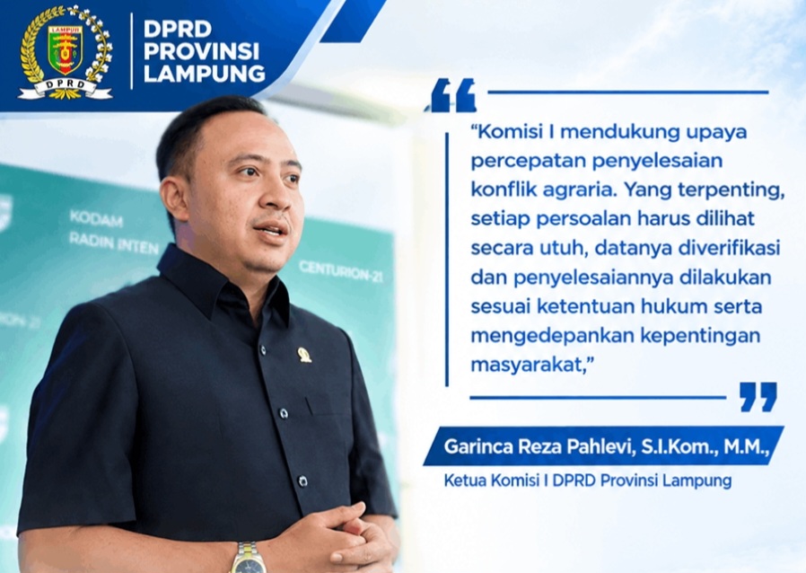 Komisi I DPRD Lampung Dukung Percepatan Penyelesaian Konflik Agraria